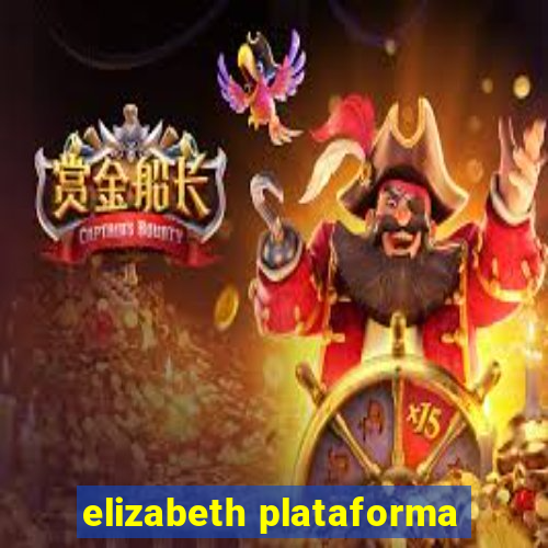 elizabeth plataforma